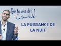 07 objectif taqwa  la puissance de la nuit