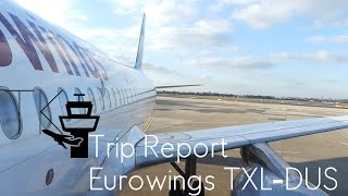 TRIP REPORT | Eurowings A320 | Berlin Tegel - Dusseldorf (Basic Fare) EW1007