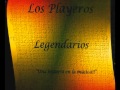 Si yo fuera el - LOS PLAYEROS