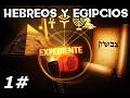 Expediente ID 1# - Egipcios y Hebreos (Más allá del MITO)