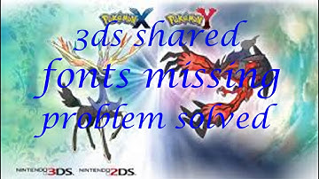 3ds shared fonts problem solved citra installation+problem fixed