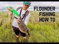 HOW TO CATCH FLOUNDER! EVERYTHING YOU NEED TO KNOW