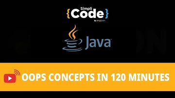 Java OOPs Concepts in 120 minutes | Object Oriented Programming | Java Placement Course | Simplicode