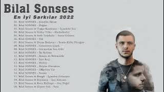 Bilal Sonses En Iyi Sarkılar 2022 || Top 20 Bilal Sonses Şarkısı 2022