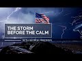 George Friedman, Storm Before the Calm: America’s Discord, the Coming Crisis, & Triumph Beyond