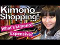 Kimono Shopping! Kimono kaisi hoti hai? Kitne ki hoti hai!?