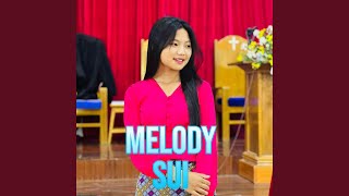 A Kut In A Ka Hruai (feat. Melody Bawi Tha Chin Sui)