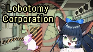 【Lobotomy Corporation】職員ちょこみと久しぶりの再始動【ケモノ系Vtuber】