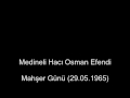 Maher gn 29051965 medineli hac osman efendi