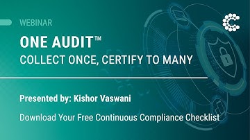 Webinar: One Audit Collect Evidence Once, Certify to Many | ControlCase
