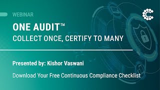 Webinar: One Audit Collect Evidence Once, Certify to Many | ControlCase