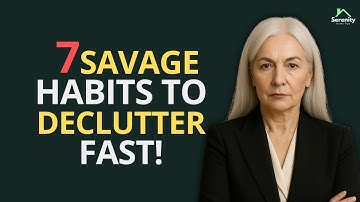 After 60? These 7 Savage Decluttering Habits Will Transform Your Home in 2 Days