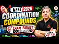 Coordination Compounds One Shot 2026 | NEET/JEE Most Important Questions | Arun Kulshrestha Sir |