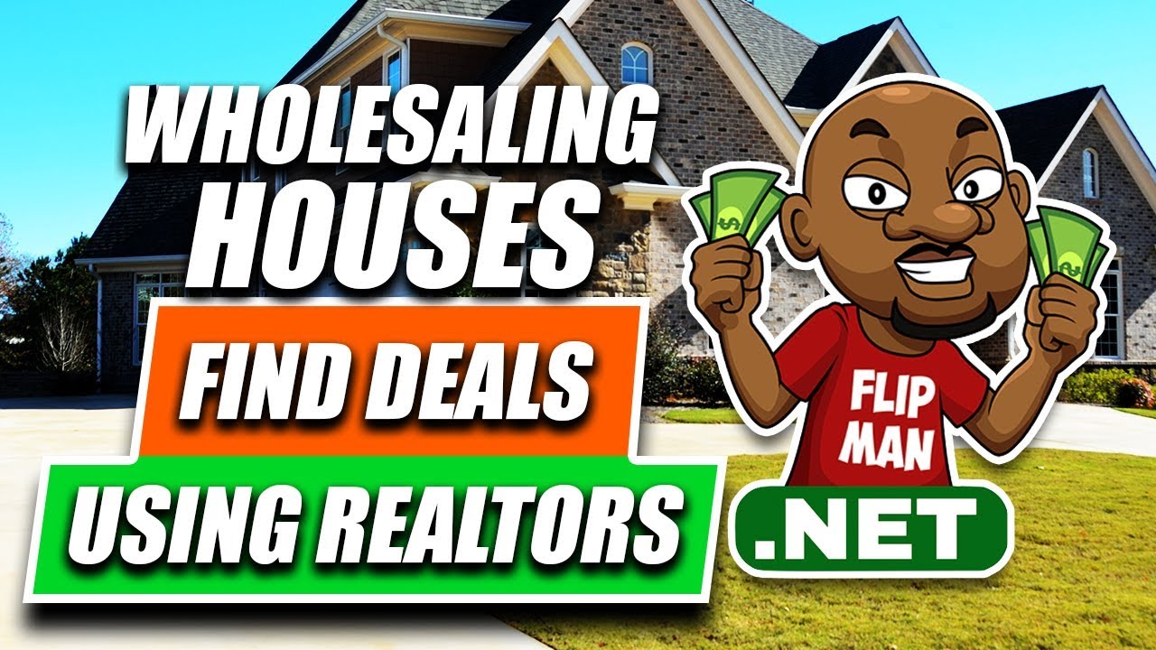 Wholesaling Houses With Real Estate Agents YouTube