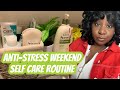 Self Care Routine| Black Women| Anxiety &amp; Stress| Hair Routine