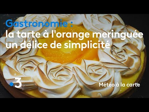 Gastronomie La Tarte à Lorange Meringuée Un Délice De