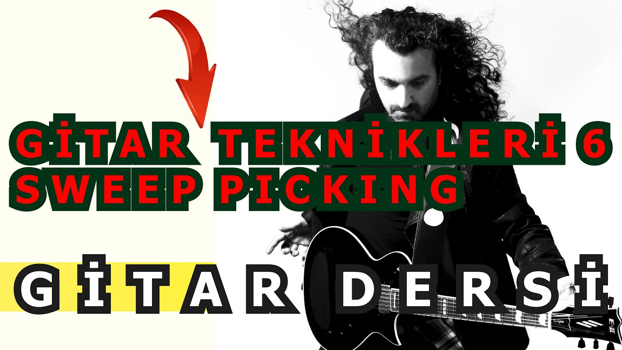 Selim Işık Gitar Dersi 124 - Gitar Teknikleri 6 Sweep Picking