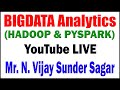 Bigdata analytics tutorials  by mr n vijay sunder sagar sir