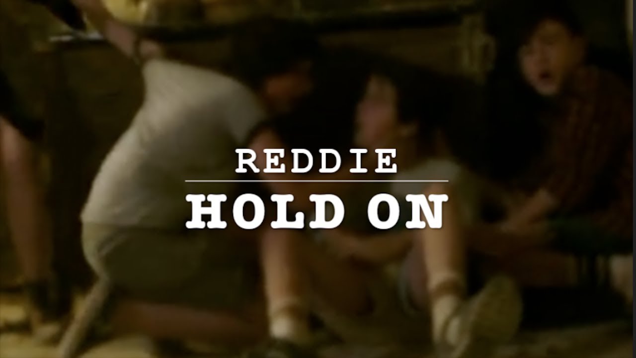 reddie - hold on, i still need you...