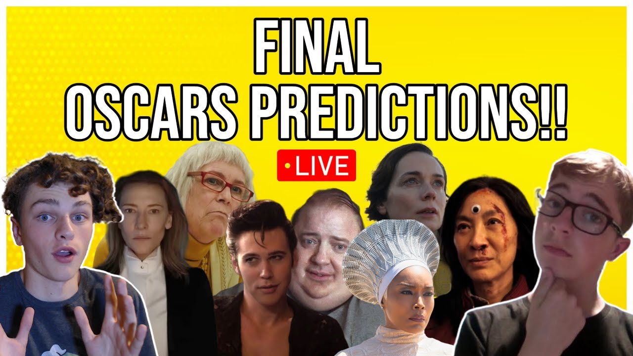 LIVE 2023 Final Oscar Winners Predictions!!! YouTube