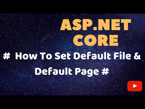 Part 15 - ASP.Net Core - How To Set Default File & Default Page