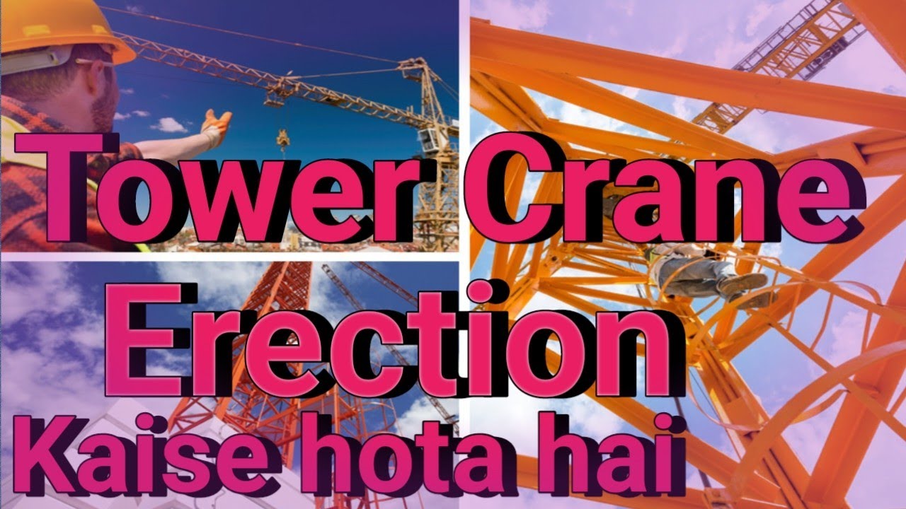Tower crane Erection kaise hota hai🏗 टावर क्रैन इरेक्सन कैसे होता है 🏗