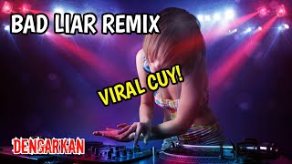 DJ BAD LIAR TERBARU REMIX FULL BASS 2020