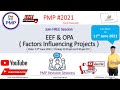 PMP #2021​ Revision Sessions - 11th Jun'21 | EEF & OPA ( Factors Influencing Project) | ShriLearning