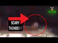 Top 20 Scary Videos of CREEPY THINGS That&#39;ll Make You CRY At NIGHT!