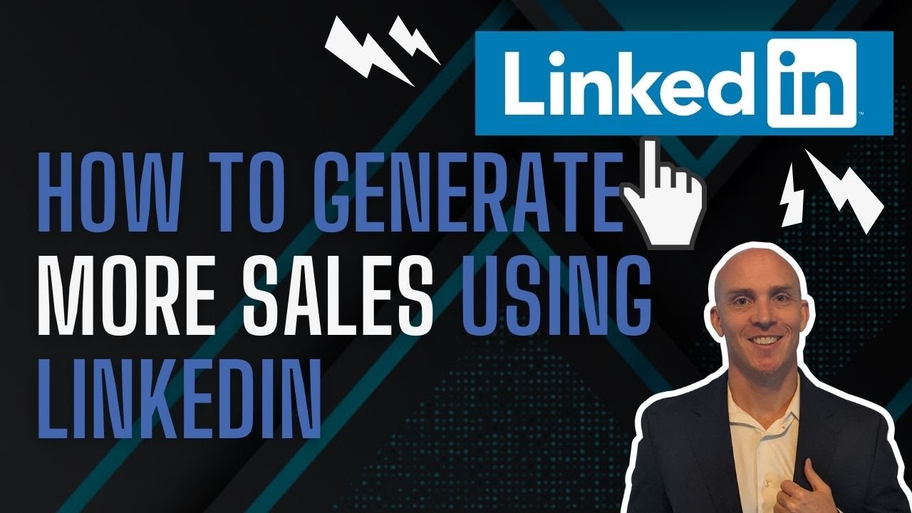 How To Generate More Sales Using Linkedin. - YouTube