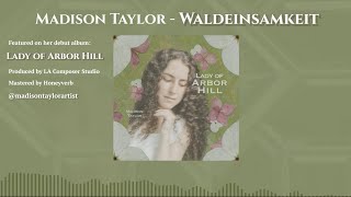 Madison Taylor - Waldeinsamkeit (Visualizer)