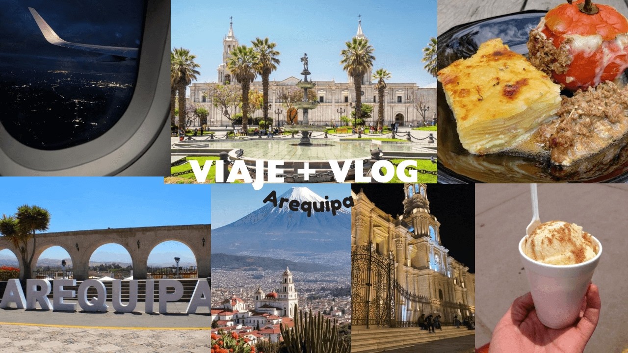Un día conmigo en Arequipa | vlog