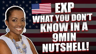 eXp! Everything You Don't Know, Yet, NEED to Know in a 9-MINUTE NUTSHELL!!!