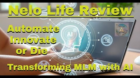 Nelo Life Review: Automate, Innovate, or Die – Transforming MLM with AI | Master Affiliate Profits