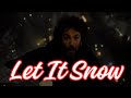 Die hard  let it snow