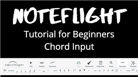 NoteFlight Tutorial: Chord Input
