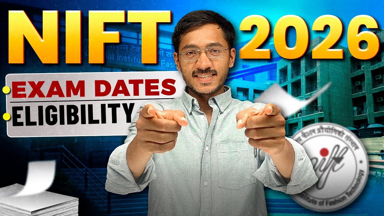 NIFT 2026 Exam Dates | Eligibility Criteria | Sachin Prajapat