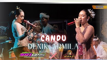 DENIK ARMILA - CANDU || NEW SRIKATON X BOFAST AUDIO || STT WBS