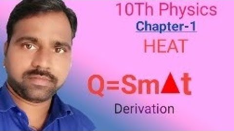 #masterofscience #Q=Sm∆t Derivation #Heat #10thphysics