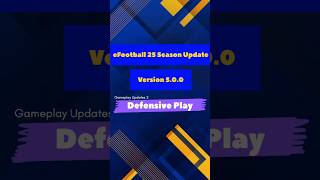 efootfall 26 Version 5.0.0. Gameplay Updates 2 - Defense Gameplay Updates #efootballmobile #konami
