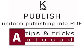 #autocad _1 Options | Publish - uniform publishing in PDF