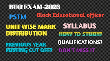 BEO EXAM-2023 SYLLABUS|| UNIT WISE MARK DISTRIBUTION|| HOW TO STUDY? || QUALIFICATION? FULL DETAILS