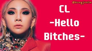CL (HELLO BITCHES//LIRIK// TERJEMAH INDONESIA)