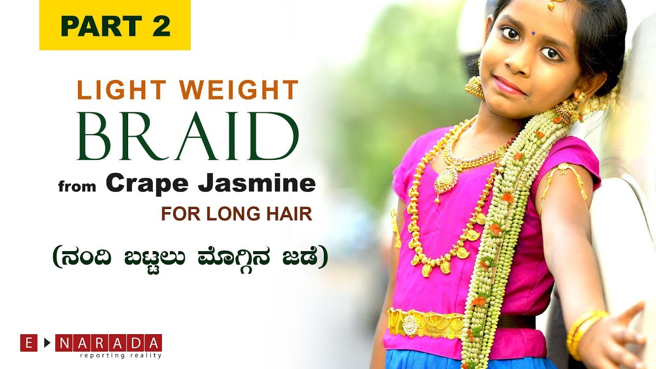 Crape Jasmine Moggina jade for LONG HAIRS | ನಂದಿಬಟ್ಟಲು ಮೊಗ್ಗಿನ ಜಡೆ |  Lightweight Braid by Mamatha - YouTube