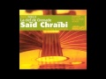 02 Saïd Chraïbi - Al-'ashiq (The Lover) 🎶