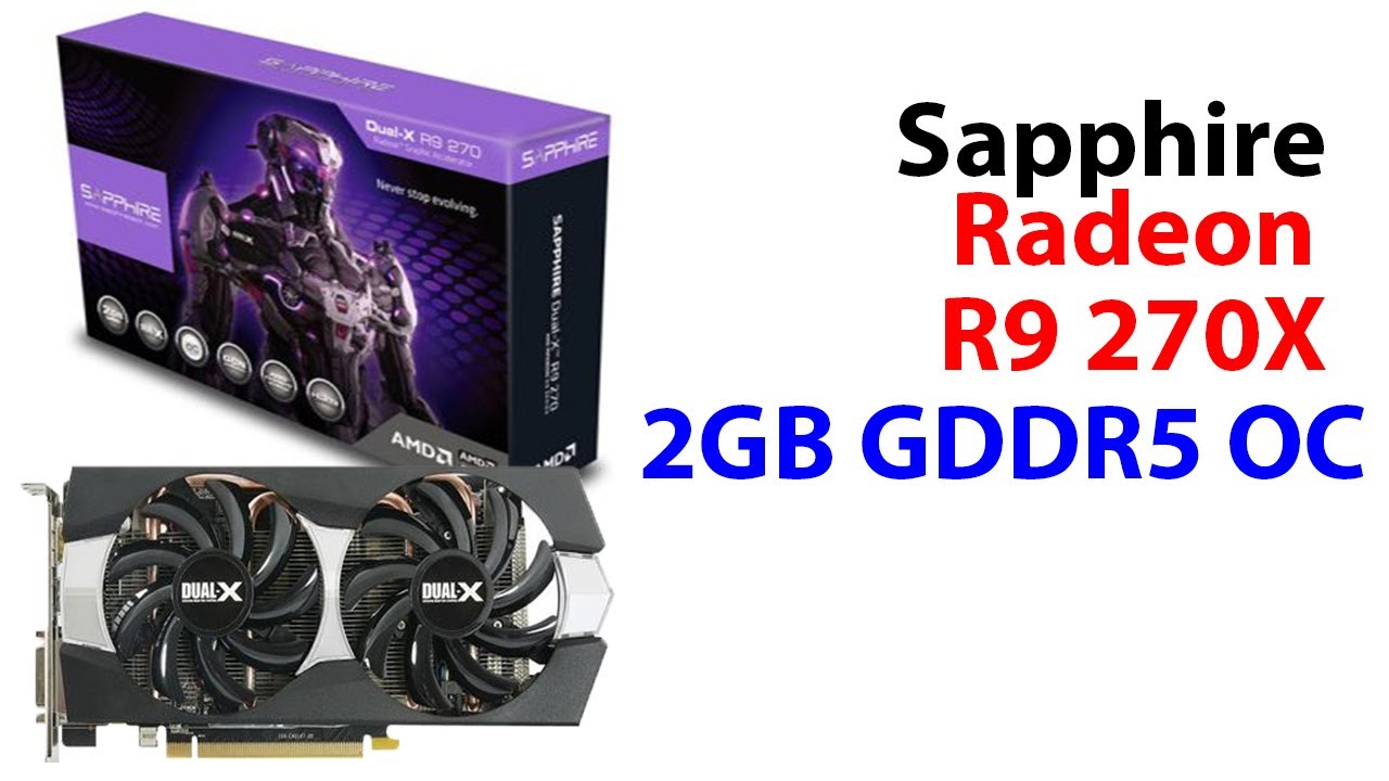 Sapphire R9 270X Dual-X - Unboxing & Benchmark