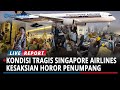 Kondisi Tragis Pesawat Singapore Airlines Turbulensi Ekstrem, 1 Orang Tewas, 30 Luka