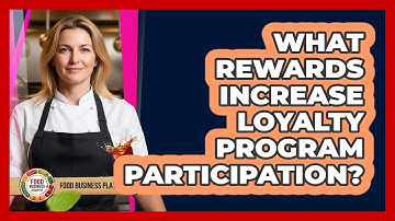 What Rewards Increase Loyalty Program Participation?