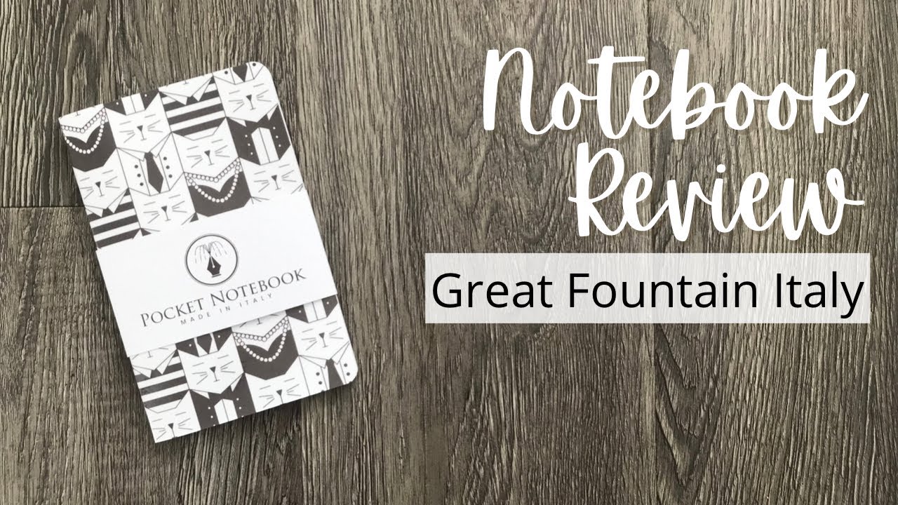 NOTEBOOK Review // Great Fountain Italy