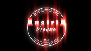 Movie Locations - Vienna, Austria - 2024
